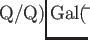 $ \operatorname{Gal}(\bar \mathbb{Q}/\mathbb{Q})$