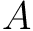 $A$