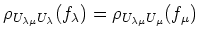 $\displaystyle \rho_{U_{\lambda\mu} U_\lambda }(f_\lambda)
=
\rho_{U_{\lambda\mu} U_\mu }(f_\mu)
$