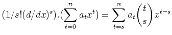 $\displaystyle (1/s! (d/dx)^s).( \sum_{t=0}^n a_t x^t)= \sum_{t=s}^n a_t\binom{t}{s} x^{t-s}
$