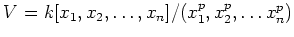 $\displaystyle V=k[x_1,x_2,\dots,x_n]/(x_1^p,x_2^p,\dots x_n^p)
$