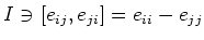 $\displaystyle I \ni [e_{i j},e_{j i}] =e_{ii}-e_{j j}
$