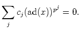 $\displaystyle \sum_j c_j (\operatorname{ad}(x))^{p^j}=0.
$