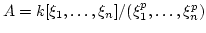 $ A=k[\xi_1,\dots,\xi_n]/(\xi_1^p,\dots,\xi_n^p)$