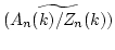 $ \widetilde{(A_n(k)/Z_n(k))}$