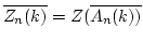 $ \overline{Z_n(k)}=Z(\overline{A_n(k))}$
