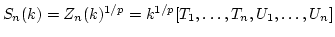 $ S_n(k)=Z_n(k)^{1/p}=k^{1/p}[T_1,\dots,T_n,U_1,\dots,U_n]$