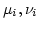 $ \mu_i,\nu_i$