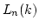 $ L_n(k)$