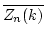 $ \overline{Z_n(k)}$