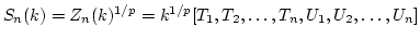 $ S_n(k)=Z_n(k)^{1/p}=k^{1/p}[T_1,T_2,\dots,T_n,U_1,U_2,\dots,U_n]$