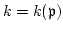 $ k=k(\mathfrak{p})$