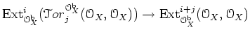 $\displaystyle \operatorname{Ext}^i_{{\mathcal O}_X^{\operatorname{b}}}({\mathca...
...e{Ext}^{i+j}_{{\mathcal O}_X^{\operatorname{b}}}({\mathcal O}_X,{\mathcal O}_X)$