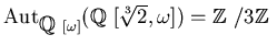 $\operatorname{Aut}_{\mbox{${\Bbb Q}$ }[\omega]}(\mbox{${\Bbb Q}$ }[\sqrt[3]{2},\omega])={\mbox{${\Bbb Z}$ }}/3{\mbox{${\Bbb Z}$ }}$