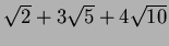 $\sqrt{2}+3\sqrt{5}+4\sqrt{10}$