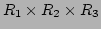 $R_1\times R_2\times R_3$