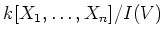 $k[X_1,\dots,X_n]/I(V)$