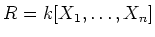 $R=k[X_1,\dots,X_n]$