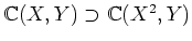 ${\Bbb C}(X,Y)\supset {\Bbb C}(X^2,Y)$