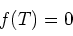 \begin{displaymath}f(T)=0
\end{displaymath}