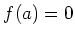 $f(a)=0$