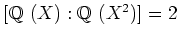 $[\mbox{${\Bbb Q}$ }(X):\mbox{${\Bbb Q}$ }(X^2)]=2$