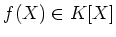 $f(X)\in K[X]$