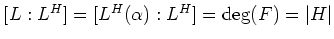 $[L:L^H]=[L^H(\alpha):L^H]=\deg(F)=\vert H\vert$