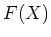$ F(X)$