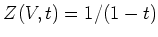 $ Z(V,t)=1/(1-t)$