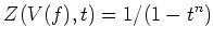 $\displaystyle Z(V(f),t)=1/(1-t^n)
$