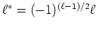 $ \ell^*=(-1)^{(\ell-1)/2}\ell$