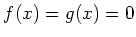 $ f(x)=g(x)=0$