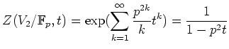 $\displaystyle Z(V_2/{\mathbb{F}}_p,t)=\exp(\sum_{k=1}^\infty \frac{p^{2k}}{k} t^k)=\frac{1}{1-p^2t}
$