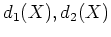 $ d_1(X),d_2(X)$