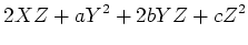 $\displaystyle 2 X Z + a Y^2 + 2 b YZ + c Z^2
$