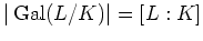 $\displaystyle \vert\operatorname{Gal}(L/K)\vert=[L:K]
$