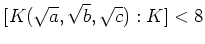 % latex2html id marker 715
$ [K(\sqrt{a},\sqrt{b},\sqrt{c}):K]<8$
