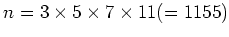 $ n=3\times 5\times 7\times 11(=1155)$