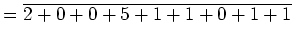 $\displaystyle =\overline{2+0+0+5+1+1+0+1+1}$