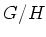 $ G/H$