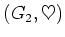 $ (G_2,\heartsuit)$