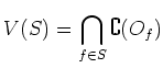 $\displaystyle V(S)=\bigcap_{f\in S} \complement(O_f)
$