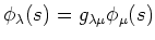 $\displaystyle \phi_\lambda(s)=g_{\lambda\mu}\phi_\mu(s)
$