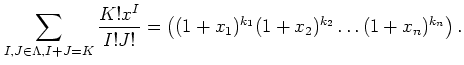 $\displaystyle \sum_{I,J \in \Lambda,I+J=K} \frac{K! x^I}{I! J !} = \left((1+x_1)^{k_1}(1+x_2)^{k_2}\dots (1+x_n)^{k_n}\right).$