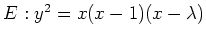 $ E: y^2=x(x-1)(x-\lambda)$