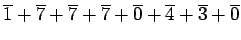 $\displaystyle \overline{1} +\overline{7} +\overline{7} +\overline{7} +\overline{0} +\overline{4} +\overline{3} +\overline{0}$