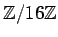 $ {\mbox{${\mathbb{Z}}$}}/16{\mbox{${\mathbb{Z}}$}}$