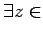 $\displaystyle \exists z\in$