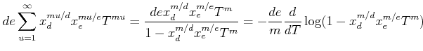 $\displaystyle d e \sum_{u=1}^{\infty} x_d^{m u/d } x_e^{m u/e} T^{m u} = \frac{...
...}x_e^{m/e} T^m} =- \frac{d e}{m} \frac{d}{d T} \log(1- x_d^{m/d} x_e^{m/e} T^m)$